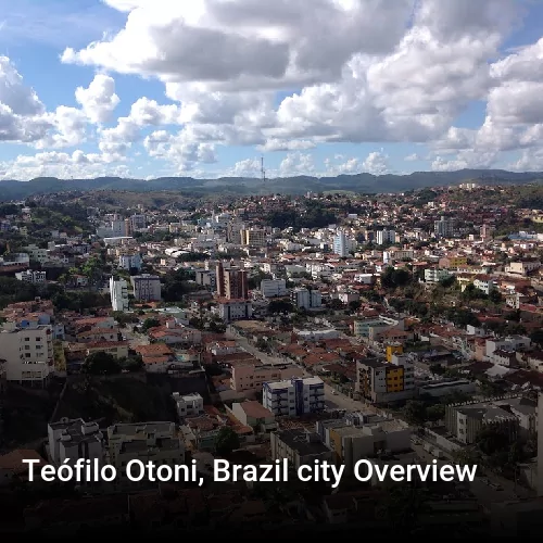 Teófilo Otoni, Brazil city Overview