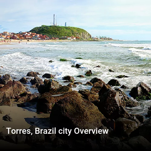Torres, Brazil city Overview