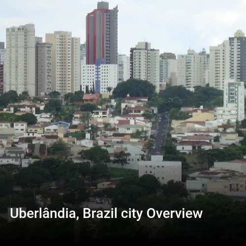 Uberlândia, Brazil city Overview