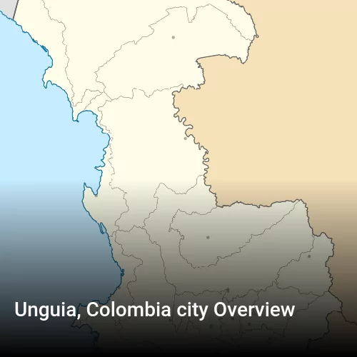 Unguia, Colombia city Overview