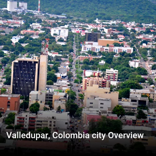 Valledupar, Colombia city Overview