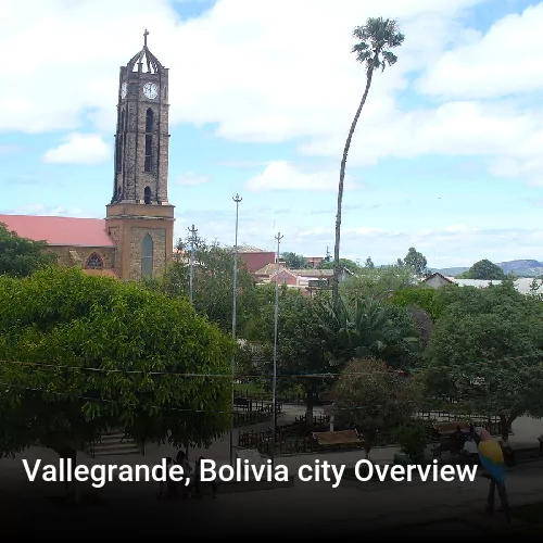 Vallegrande, Bolivia city Overview