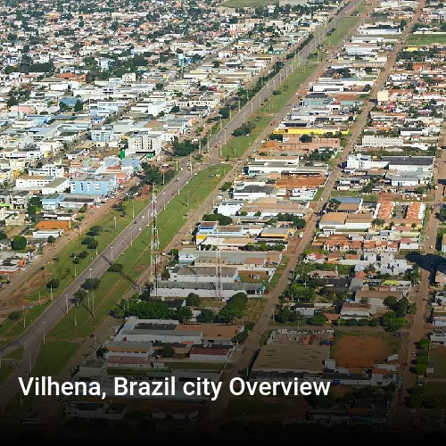 Vilhena, Brazil city Overview