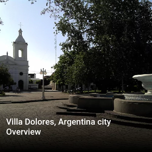 Villa Dolores, Argentina city Overview